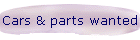 Cars & parts wanted